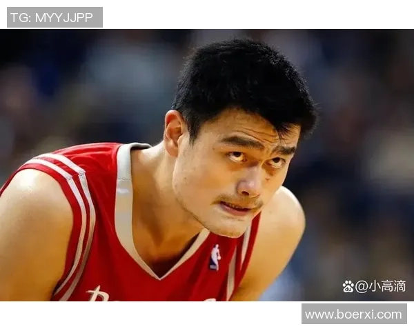 姚明在NBA的传奇之路与中国篮球的未来发展探讨