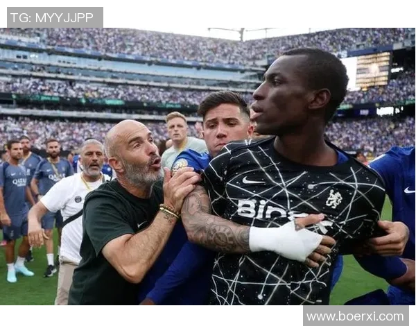 切尔西逆转巴黎圣日耳曼引发转会风波全场沸腾